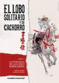 LOBO SOLITARIO Y SU CACHORRO N11/20 de TORIYAMA, AKIRA 