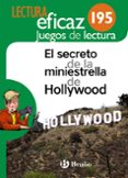 EL SECRETO DE LA MINIESTRELLA DE HOLLYWOOD JUEGO DE LECTURA MEC di VV.AA. 