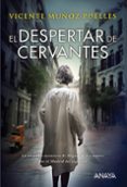 EL DESPERTAR DE CERVANTES de MUOZ PUELLES, VICENTE 