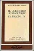 EL CONCIERTO DE SAN OVIDIO ; EL TRAGALUZ (4) de BUERO VALLEJO, ANTONIO 