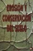 EROSION Y CONSERVACION DE SUELOS de MORGAN, ROY P. C. 