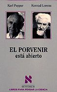 EL PORVENIR ESTA ABIERTO de LORENZ, KONRAD  POPPER, KARL RAIMUND 