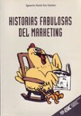 HISTORIAS FABULOSAS DEL MARKETING de SORET DE LOS SANTOS, IGNACIO 