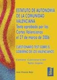 ESTATUTO DE AUTONOMIA DE LA COMUNIDAD VALENCIANA: TEXTO APROBADO POR LAS CORTES VALENCIANAS EL 27 DE MARZO DE 2006 di VV.AA. 