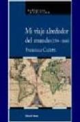 MI VIAJE ALREDEDOR DEL MUNDO (1594-1606) di CARLETTI, FRANCESCO 