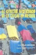 EL CENTRO HISTORICO DE LA CIUDAD DE MEXICO de MONSIVAIS, CARLOS 