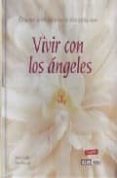 VIVIR CON LOS ANGELES de LOPEZ, NURIA  PASCUET, PERE 