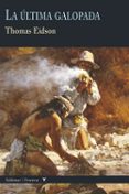 LA ULTIMA GALOPADA (COLECCIN FRONTERA) de EIDSON, THOMAS 