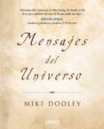 MENSAJES DEL UNIVERSO: NUEVAS PERSPECTIVAS DE UN VIEJO AMIGO di DOOLEY, MIKE 