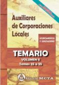 AUXILIARES DE CORPORACIONES LOCALES DE LA COMUNIDAD VALENCIANA VOLUMEN II: TEMARIO (TEMAS 28 A 60) NUEVA EDICION 2021 di SEGURA RUIZ, MANUEL 