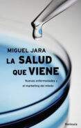LA SALUD QUE VIENE de JARA, MIGUEL 