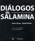 DIALOGOS DE SALAMINA: UN PASEO POR EL CINE Y LA LITERATURA de CERCAS, JAVIER  TRUEBA, DAVID 
