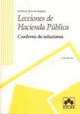 LECCIONES DE HACIENDA PUBLICA: CUADERNO DE SOLUCIONES (3 ED.) de BUSTOS GISBERT, ANTONIO 