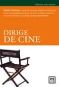 DIRIGE DE CINE (2 ED) di TURIENZO, RUBEN 