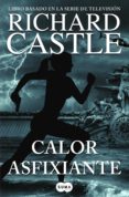 CALOR ASFIXIANTE (SERIE CASTLE 6) de CASTLE, RICHARD 
