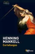 CORTAFUEGOS de MANKELL, HENNING 