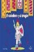 EL CABALLERO Y EL DRAGON di CAMPOS, TERESA 