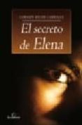 EL SECRETO DE ELENA di RECHE CARRILLO, CARMEN 