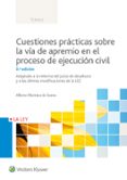 CUESTIONES PRCTICAS SOBRE LA VA DE APREMIO EN EL PROCESO DE EJECUCIN CIVIL 3 ED. de MARTINEZ DE SANTOS, ALBERTO 