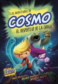 EL DESPERTAR DE LA GRASA (LAS AVENTURAS DE COSMO 2) de BRALLIER, MAX 