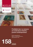 PROHIBIDO LEER. LA CENSURA EN LA LITERATURA INFANTIL Y JUVENIL CONTEMPORANEA di VV.AA. 