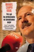 POR QUE LOS PROFESIONALES NO COMUNICAMOS MEJOR? de CAMPO VIDAL, MANUEL 