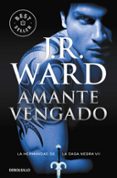 AMANTE VENGADO (LA HERMANDAD DE LA DAGA NEGRA VII) de WARD, J.R. 