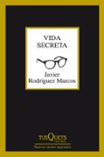 VIDA SECRETA de RODRIGUEZ MARCOS, JAVIER 