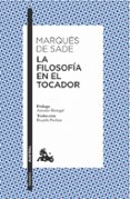 LA FILOSOFIA EN EL TOCADOR de SADE, MARQUES DE 