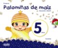 PROYECTO PALOMITAS DE MAZ EDUCACIN INFANTIL 5 AOS CANARIAS CASTELLANO di VV.AA