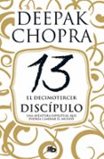 EL DECIMOTERCER DISCPULO de CHOPRA, DEEPAK 