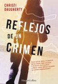 REFLEJOS DE UN CRIMEN (SERIE HARPER MCCLAIN 1) de DAUGHERTY, C.J. 
