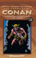 LAS CRONICAS DE CONAN N 32/34: LA SEGUNDA VENIDA DE SHUMA-GORATH Y OTRAS HISTORIAS de THOMAS, ROY 