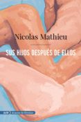 Sus Hijos Después De Ellos (adn) (ebook)