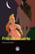 FRIO DE MUERTE de NONIDEZ, MANUEL 