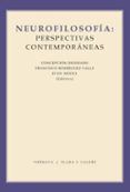 NEUROFILOSOFIA: PERSPECTIVAS CONTEMPORANEAS de RODRIGUEZ VALLS, FRANCISCO  ARANA, JUAN 