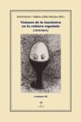 VISIONES DE LO FANTASTICO EN LA CULTURA ESPAOLA II (1970-2012) di ROAS, DAVID LOPEZ, TERESA 