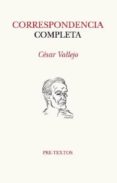 CORRESPONDENCIA COMPLETA de VALLEJO, CESAR 
