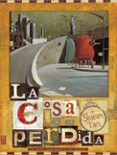 LA COSA PERDIDA di TAN, SHAUN 
