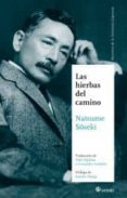 LAS HIERBAS DEL CAMINO de SOSEKI, NATSUME 