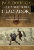 LA CANCION DEL GLADIADOR de DOHERTY, PAUL 
