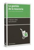 LA GESTION DE LA TESORERIA di LOPEZ, FRANCISCO  SORIANO, NURIA 