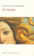AL VIENTO de GONZALEZ, FRANCISCO JOSE 