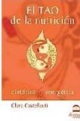 EL TAO DE LA NUTRICION de CASTELLOTI, CLARA 