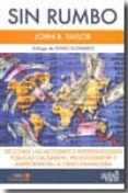 SIN RUMBO di TAYLOR, JOHN B. 