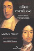 EL HEREJE Y EL CORTESANO (BIBLIOTECA BURIDAN) di STEWART, MATTHEW 