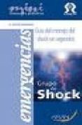 GUIA DEL MANEJO DEL SHOCK EN URGENCIAS: MINI MANUALES di NAVIO SERRANO, A. 