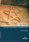 SIONISMO, ILUMINADOS Y MASONERIA: SE CUMPLEN LOS PROTOCOLOS DE L OS SABIOS DE SION? di BUHIGAS, GUILLERMO 