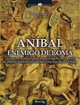 ANIBAL, ENEMIGO DE ROMA di GLASMAN, GABRIEL 