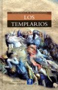 LOS TEMPLARIOS di YAEZ SOLANA, MANUEL 